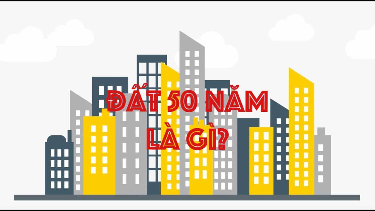 Dat 50 Nam La Gi Co Tot Hay Khong